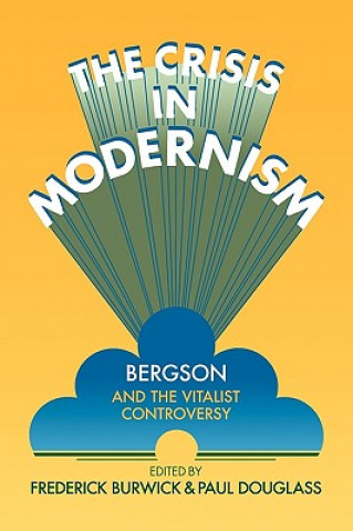 Knjiga Crisis in Modernism Frederick Burwick