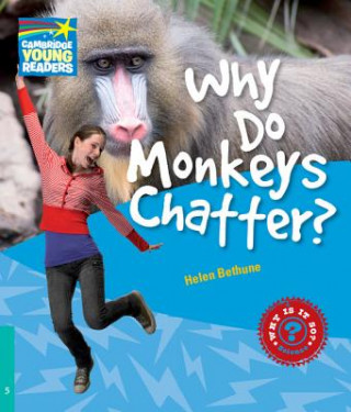 Carte Why Do Monkeys Chatter? Level 5 Factbook Helen Bethune