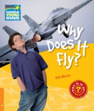 Könyv Why Does It Fly? Level 6 Factbook Rob Moore