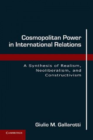 Książka Cosmopolitan Power in International Relations Giulio M Gallarotti