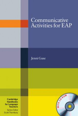 Kniha Communicative Activities for EAP with CD-ROM Jenni Guse