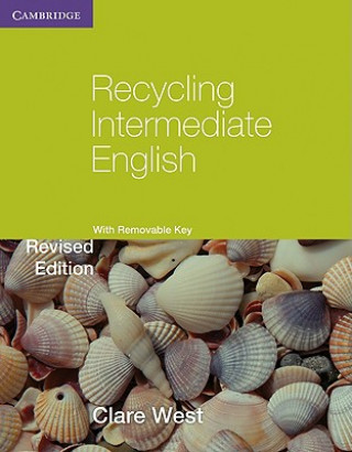 Könyv Recycling Intermediate English with Removable Key Clare West