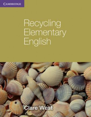 Kniha Recycling Elementary English Clare West