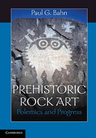 Книга Prehistoric Rock Art PaulG Bahn