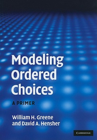 Książka Modeling Ordered Choices William H Greene