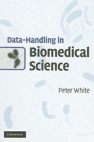 Buch Data-Handling in Biomedical Science Peter White