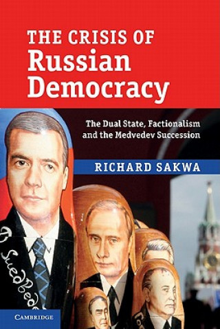 Kniha Crisis of Russian Democracy Richard Sakwa