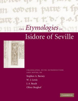 Könyv Etymologies of Isidore of Seville Stephen A Barney