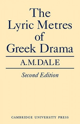 Libro Lyric Metres of Greek Drama C  M Dale