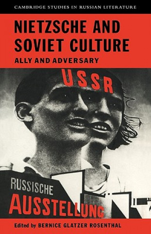 Kniha Nietzsche and Soviet Culture Bernice Glatzer Rosenthal