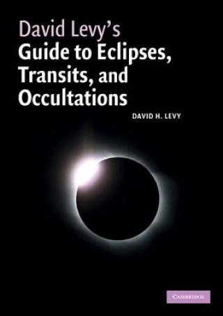 Livre David Levy's Guide to Eclipses, Transits, and Occultations David H Levy