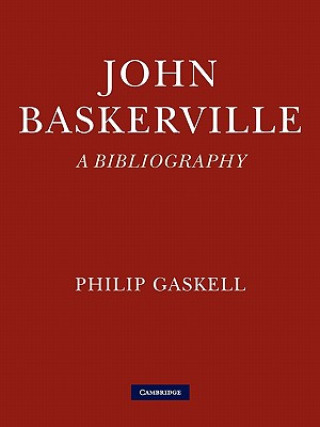 Könyv John Baskerville: A Bibliography Philip Gaskell