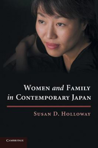 Kniha Women and Family in Contemporary Japan Susan D Holloway