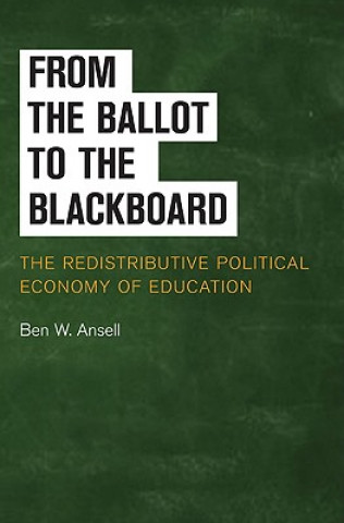 Carte From the Ballot to the Blackboard Ben Ansell