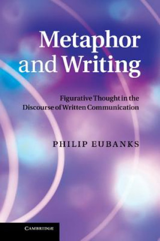 Kniha Metaphor and Writing Philip Eubanks