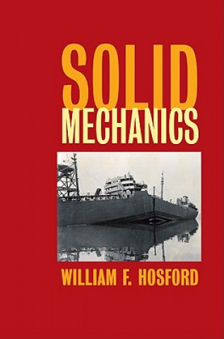 Książka Solid Mechanics William Hosford