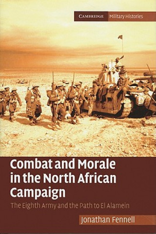Carte Combat and Morale in the North African Campaign Jonathan Fennell