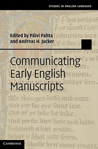 Carte Communicating Early English Manuscripts Päivi Pahta