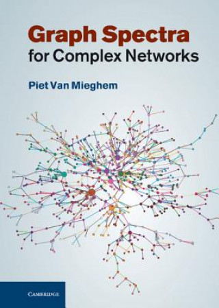 Książka Graph Spectra for Complex Networks Piet Van Mieghem