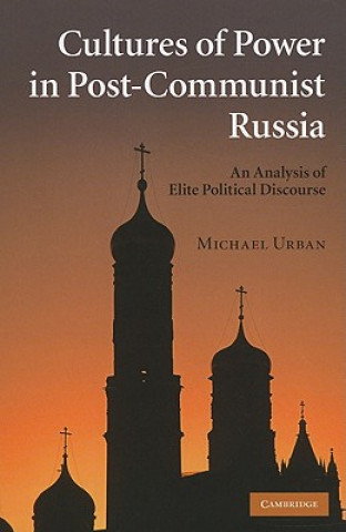 Kniha Cultures of Power in Post-Communist Russia Michael Urban