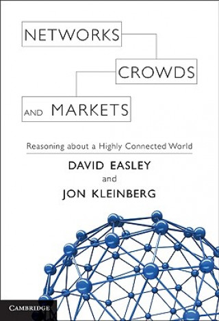 Könyv Networks, Crowds, and Markets David Easley