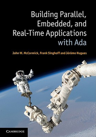 Книга Building Parallel, Embedded, and Real-Time Applications with Ada John W McCormick