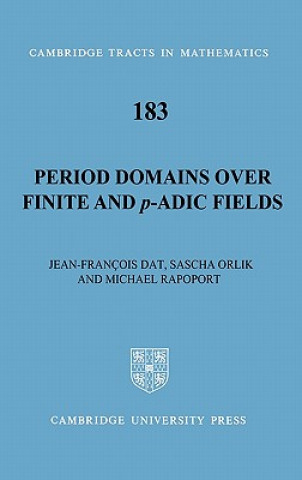 Knjiga Period Domains over Finite and p-adic Fields Jean-Francois Dat