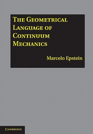Carte Geometrical Language of Continuum Mechanics Marcelo Epstein