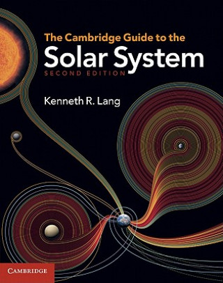 Carte Cambridge Guide to the Solar System Kenneth R Lang
