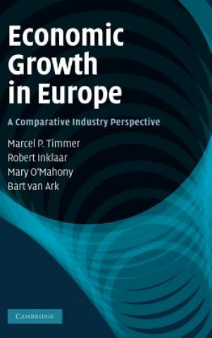 Könyv Economic Growth in Europe Marcel P Timmer