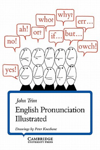 Kniha English Pronunciation Illustrated John Trim