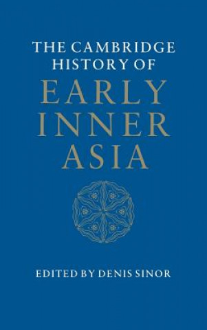 Carte Cambridge History of Early Inner Asia Denis Sinor