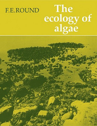 Könyv Ecology of Algae F.E. Round