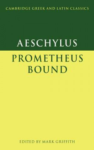 Book Aeschylus: Prometheus Bound Mark Griffith