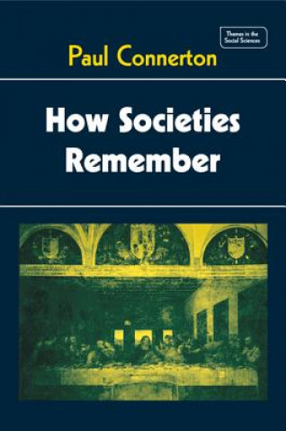 Libro How Societies Remember Paul Connerton