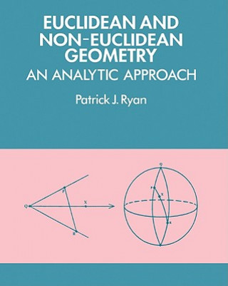 Könyv Euclidean and Non-Euclidean Geometry Patrick J. Ryan