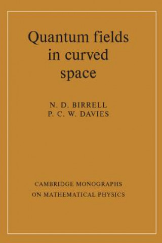 Kniha Quantum Fields in Curved Space N. D. Birrell