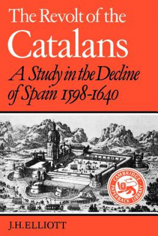 Kniha Revolt of the Catalans J. H. Elliott