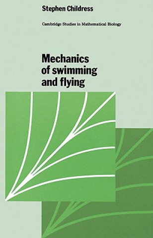 Książka Mechanics of Swimming and Flying Stephen Childress