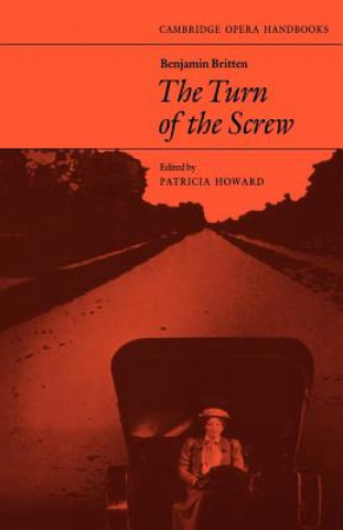 Książka Benjamin Britten: The Turn of the Screw Patricia Howard