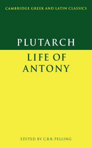 Knjiga Plutarch: Life of Antony C.B.R. Pelling