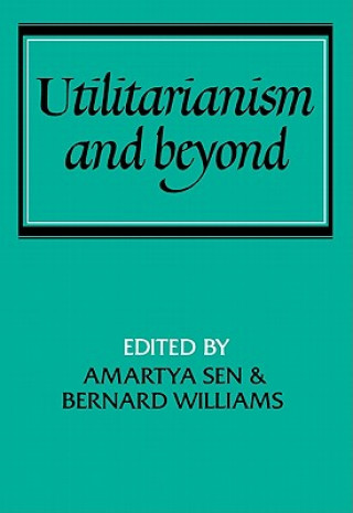 Kniha Utilitarianism and Beyond Amartya Sen