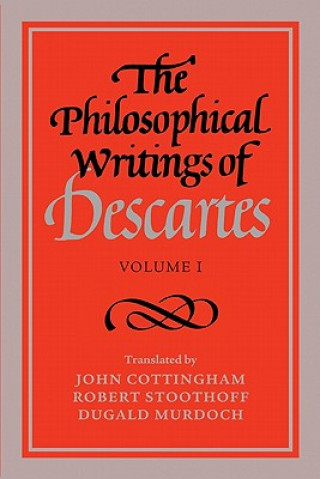 Carte Philosophical Writings of Descartes: Volume 1 Ren´ Descartes