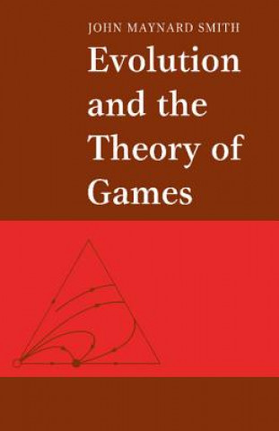 Kniha Evolution and the Theory of Games John Maynard Smith
