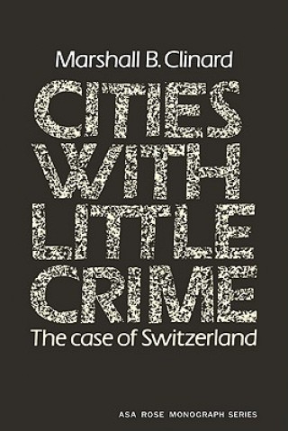 Knjiga Cities with Little Crime Marshall B. Clinard