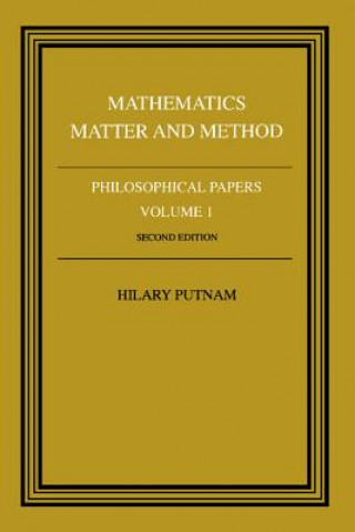 Carte Philosophical Papers: Volume 1, Mathematics, Matter and Method Hilary Putman