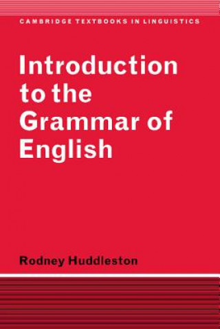 Carte Introduction to the Grammar of English Rodney Huddleston