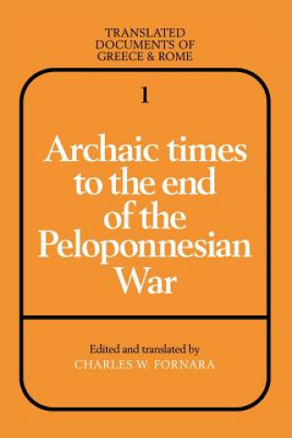 Książka Archaic Times to the End of the Peloponnesian War Charles W. Fornara