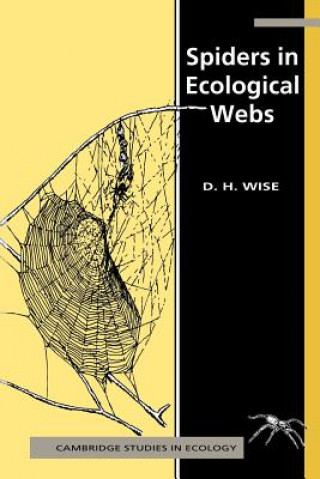 Buch Spiders in Ecological Webs David H. (University of Kentucky) Wise