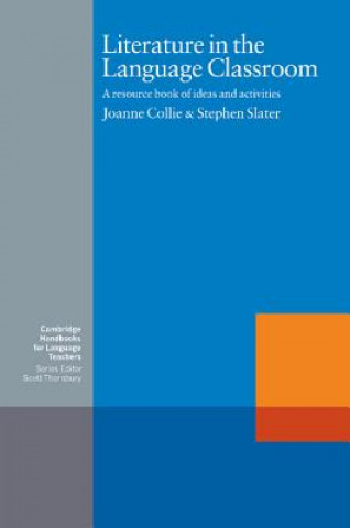 Könyv Literature in the Language Classroom Joanne Collie